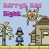 play Barry'S Bad Night