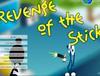 play Revenge Of The Stick