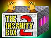 The Insanity Box 2