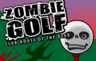 play Zombie Golf: House Of The