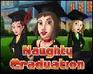 play Naughty Graduation