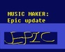 play Music Maker Epic Update