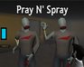 play Pray N' Spray Beta