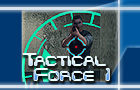 play Tactical Force 1