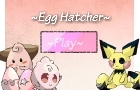 play Pokemon Egg Hatcher