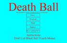 play Death Ball(Really Hard)