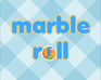 play Marble Roll