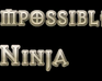 play Impossible Ninja