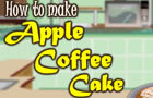 To Make Apple Coffee Cake
