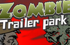 play Zombie Trailer Park