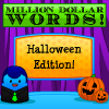 play Million Dollar Words - Halloween Edition