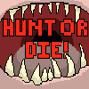 play Hunt Or Die