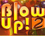 Blow Up 2!