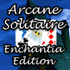 play Arcane Solitaire - Enchantia Edition