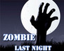 play Zombie Last Night