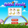 play Didi Fruit
