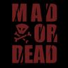 play Mad Or Dead