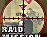 Raid Mission