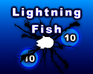 play Lightning Fish