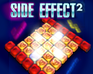 play Side Effect 2
