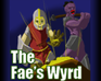 The Fae'S Wyrd