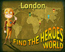 play Find The Heroes World - London