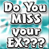 play Do You Still Miss Your Ex