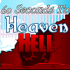 play 60 Seconds To Heaven Or Hell