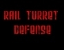 Rail Turret Defense