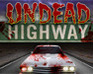 Undead Highway