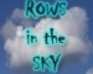 play Rows In The Sky!