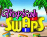 Tropical Swaps