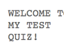 play Quiz Test #1