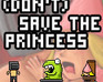 play (Don'T) Save The Princess