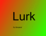 play Lurk
