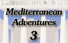 play Mediterranean Adventures3