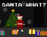 play Santa What??