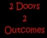 play 2 Doors 2 Outcomes