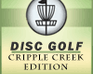 play Disc Golf: Cripple Creek Edition