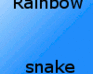 play Rainbow Snake
