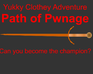 play Yukky Clothey Adventure: Path Of Pwnage