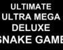 play Ultimate Ultra Mega Deluxe Snake