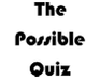 play The Possible Quiz