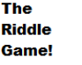 The Riddle Game Demo