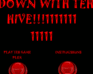 play Down With Teh Hive!!!!!!!!!!!1111111111111