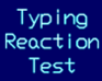 play Typing Reaction Test