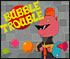 play Bubble Trouble