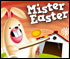 play Mister Easter
