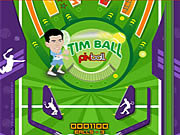 play Tim Ball Pinball