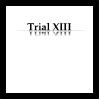 play Trial Xiii